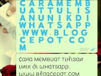 Cara Membuat Tulisan Unik di WhatsApp Dengan Fancy Text