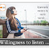 Willingness to listen ...