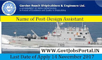 Garden Reach Shipbuilders & Engineers Limited Recruitment 2017–22 Design Assistant