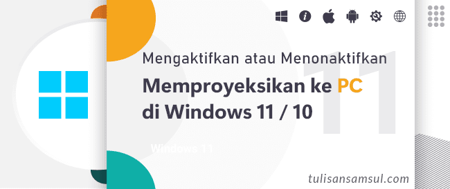 Bagaimana Cara Mengaktifkan atau Menonaktifkan Memproyeksikan ke PC ini di Windows 11?