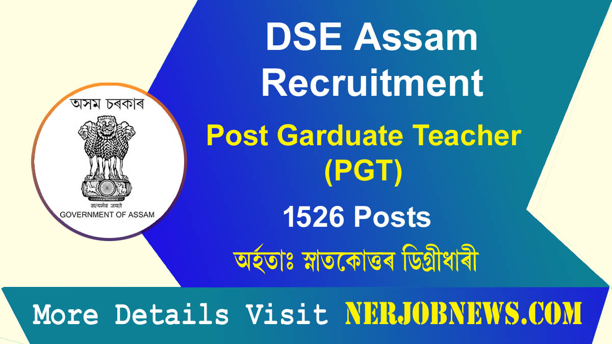 DSE Assam Recruitment 2024 for 1526 Post Graduate Teachers