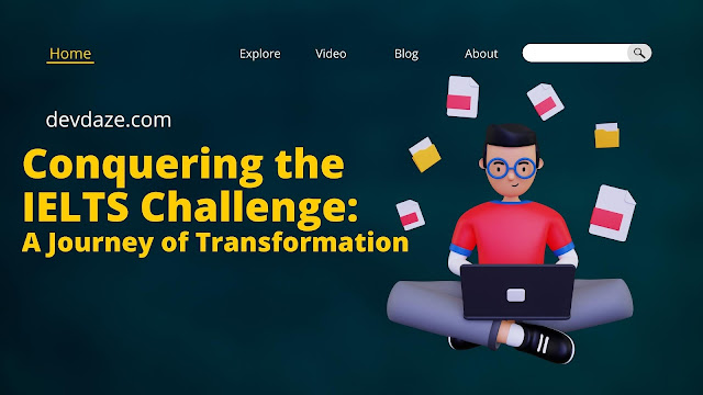 Conquering the IELTS Challenge: A Journey of Transformation