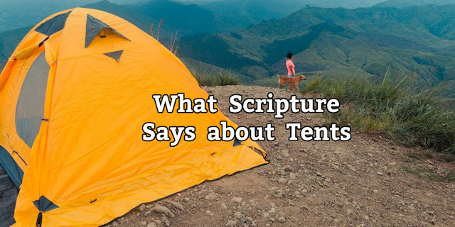 Do you know what Scripture says about our "earthly tents"? It's an important principle.