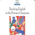 Teaching English in the Primary Classroom