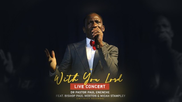 Audio: Dr Paul Enenche Ft. Bishop Morton, Micah Stampley – With You Lord (Live)