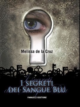 Anteprima: "I segreti dei sangue blu" di Melissa de la Cruz