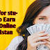  8 Ways for Students to Earn Money Online in Pakistan