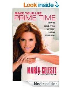 Book review Make Your Life Prime Time Maria Celeste Arraras