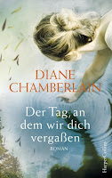 Der Tag, an dem wir dich vergaßen - Diane Chamberlain