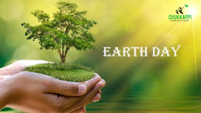 World Earth Day April 22, Earth Day 2022 | chukkappi.com