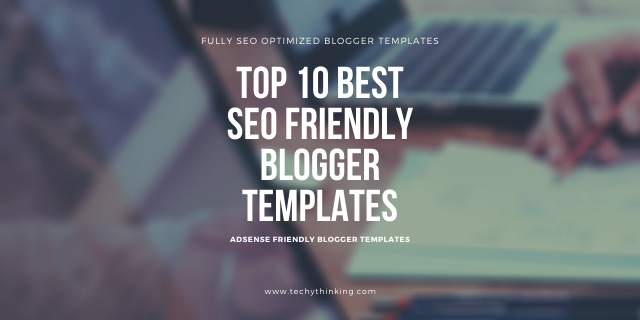 Top 10 Best SEO Friendly Blogger Templates for Free