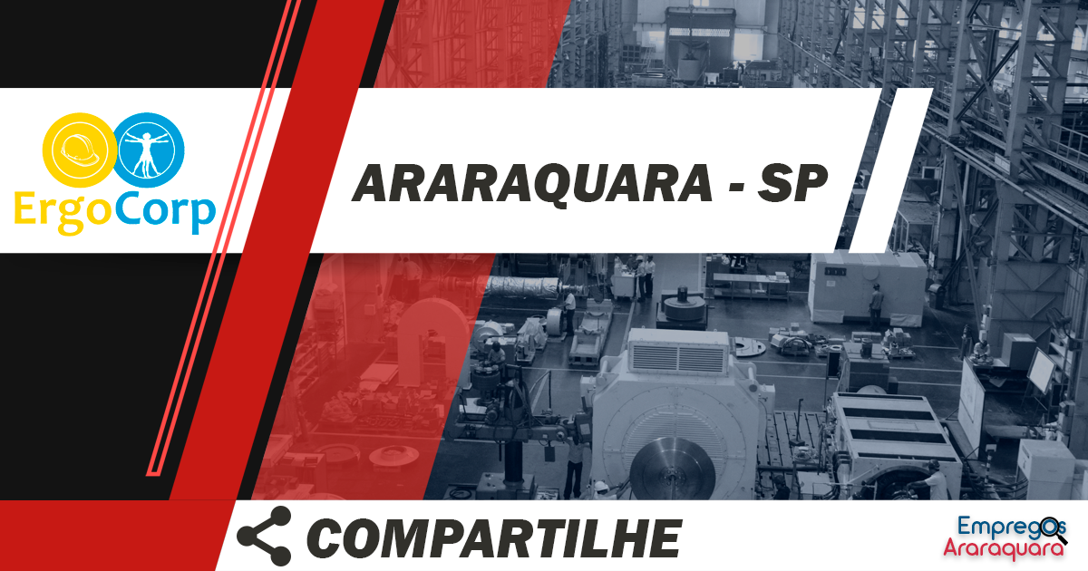 Ergonomista / Araraquara - SP / Cód. 3512