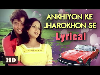 Ankhiyo Ke Jharoko Se,( Ankhiyon Ke Jharokhon Se ),Lyrics Video Song Mp4