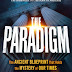 The Paradigm: The Ancient Blueprint That Holds the Mystery of Our Times