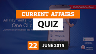 Current Affairs 22 June 2015 Quiz