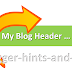 How to put a gadget above your blog's header