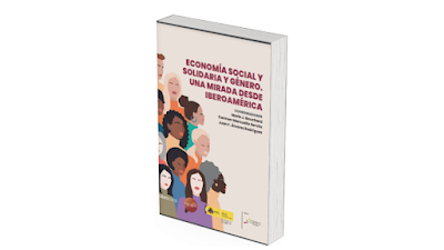 Economía social y solidaria y género. Una mirada desde Iberoamérica - Marie J. Bouchard, Carmen Marcuello Servós y Juan F. Álvarez Rodríguez [PDF] 