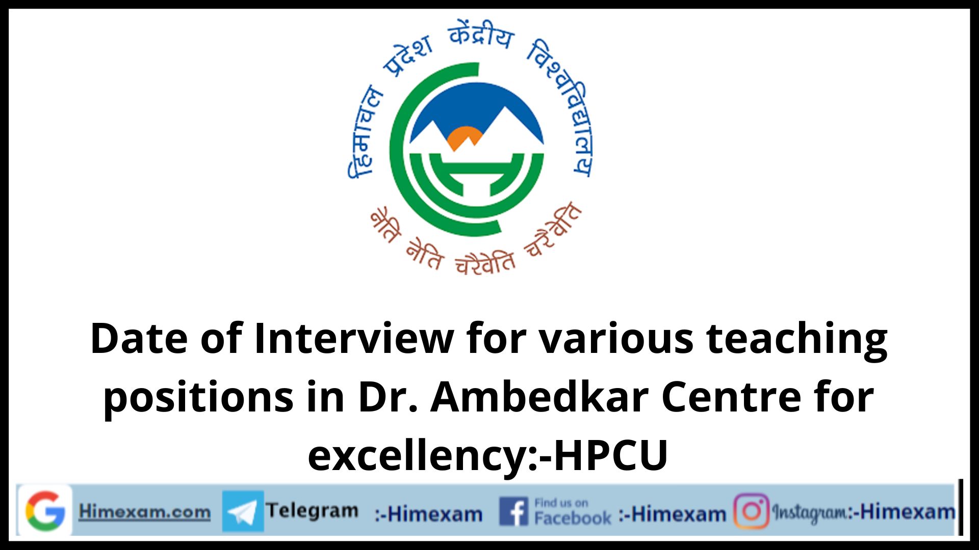 Date of Interview for various teaching positions in Dr. Ambedkar Centre for excellency:-HPCUv