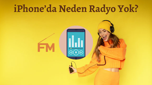 iPhone’da Neden Radyo Yok?