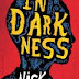 In Darkness, by Nick Lake