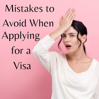 10 Common Mistakes to Avoid When Applying for a Visa