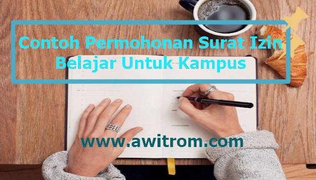 Contoh Permohonan Surat Izin Belajar Untuk Kampus