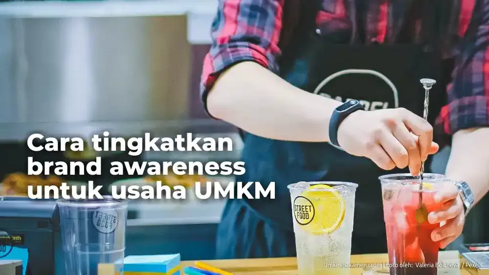 Cara meningkatkan kesadaran merek atau brand awareness untuk usaha mikro kecil mengengah UMKM - Umkm.hakameru.com