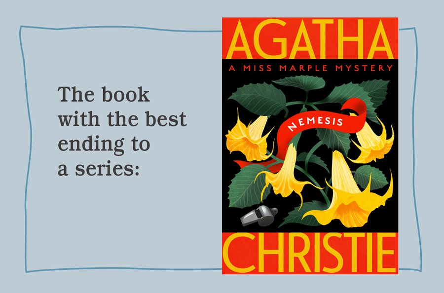 The book with the best ending to a series: Nemesis (A Miss Marple Mystery, 1971) by Agatha Christie