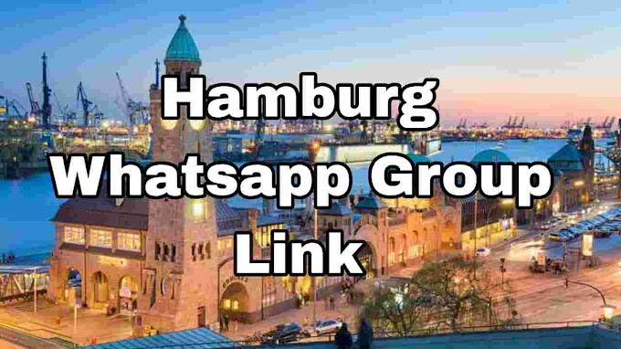 Hamburg Whatsapp Group Link, Girls, Business, Jobs, News groups Join Now