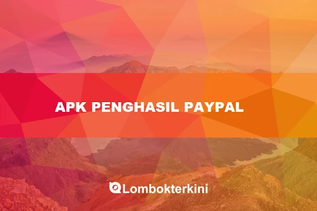 APK Penghasil Saldo Paypal Tercepat 2023