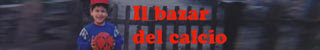 Il banner de Il Bazar del Calcio