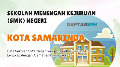 Daftar SMK Negeri di Kota Samarinda Kalimantan Timur