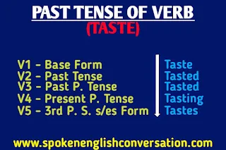 TASTE Past Tense and Past Participle - V1 V2 V3 V4 V5