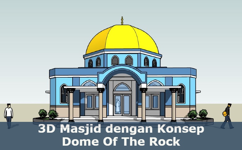 Download Masjid Konsep Dome Of The Rock 3D Sketchup