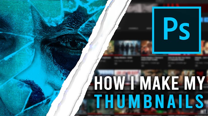 How I Make My Thumbnails