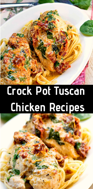 Crock Pot Tuscan Chicken Recipes