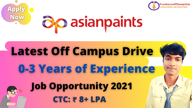 AsianPaints Off-Campus Recruitment Drive 2021