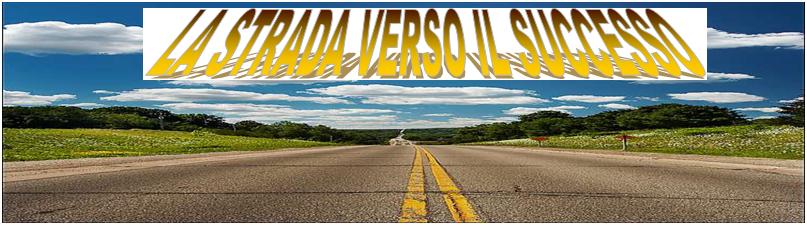 La strada verso il successo
