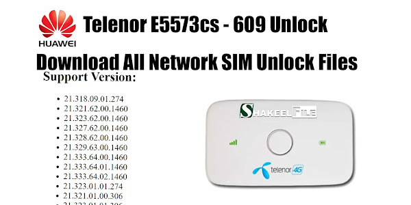 Telenor E5573cs - 609 Unlock All Network SIM | Telenor E5573cs - 609 Download All Unlock Files
