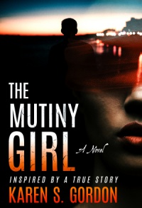 The Mutiny Girl (Karen S. Gordon)