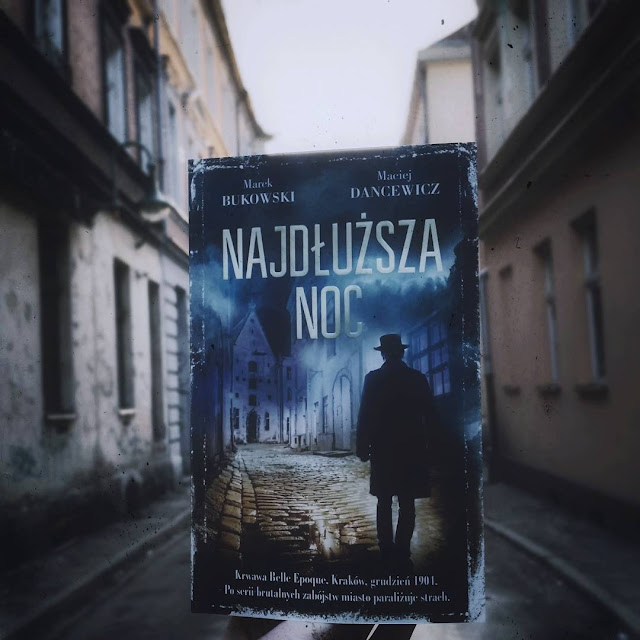 Recenzja: Najdłuższa noc - Marek Bukowski, Maciej Dancewicz 