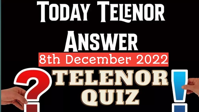 Today Telenor question answers 08 December 2022