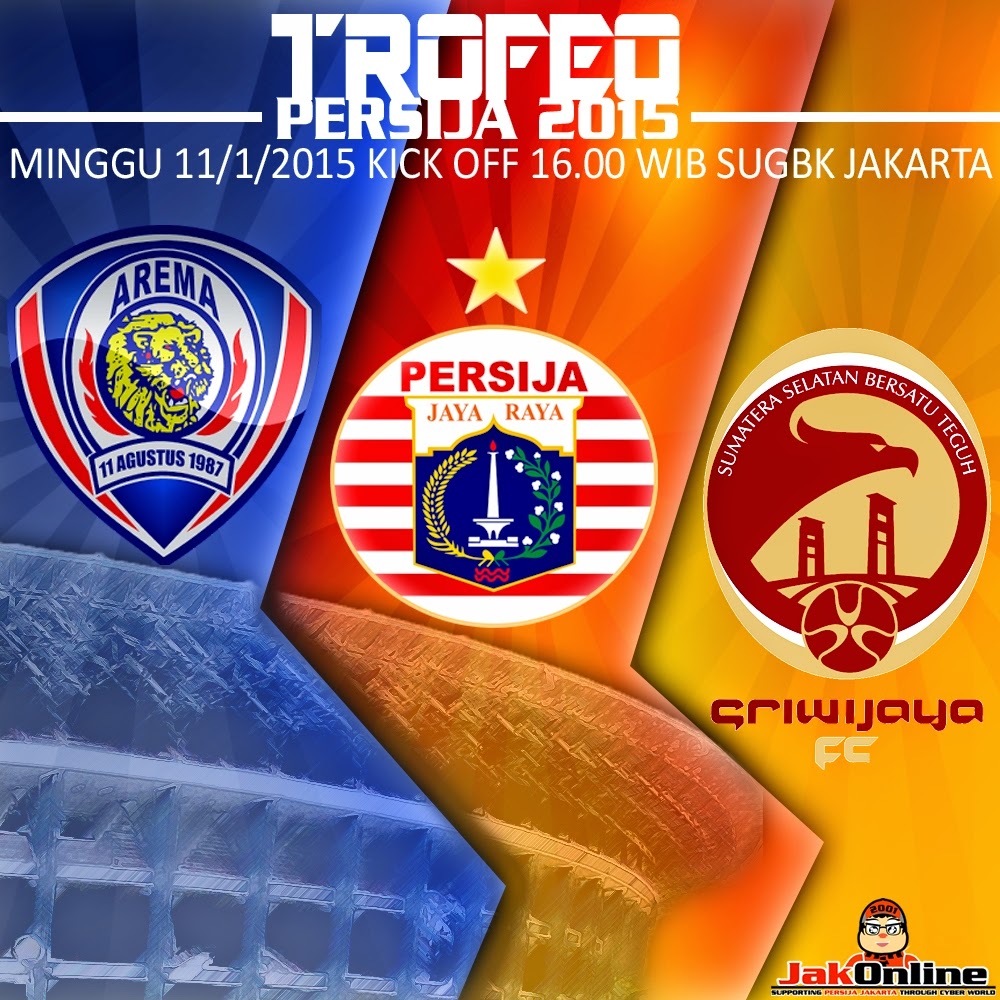 Jadwal Siaran TV Pertandingan Trofeo Persija 2015