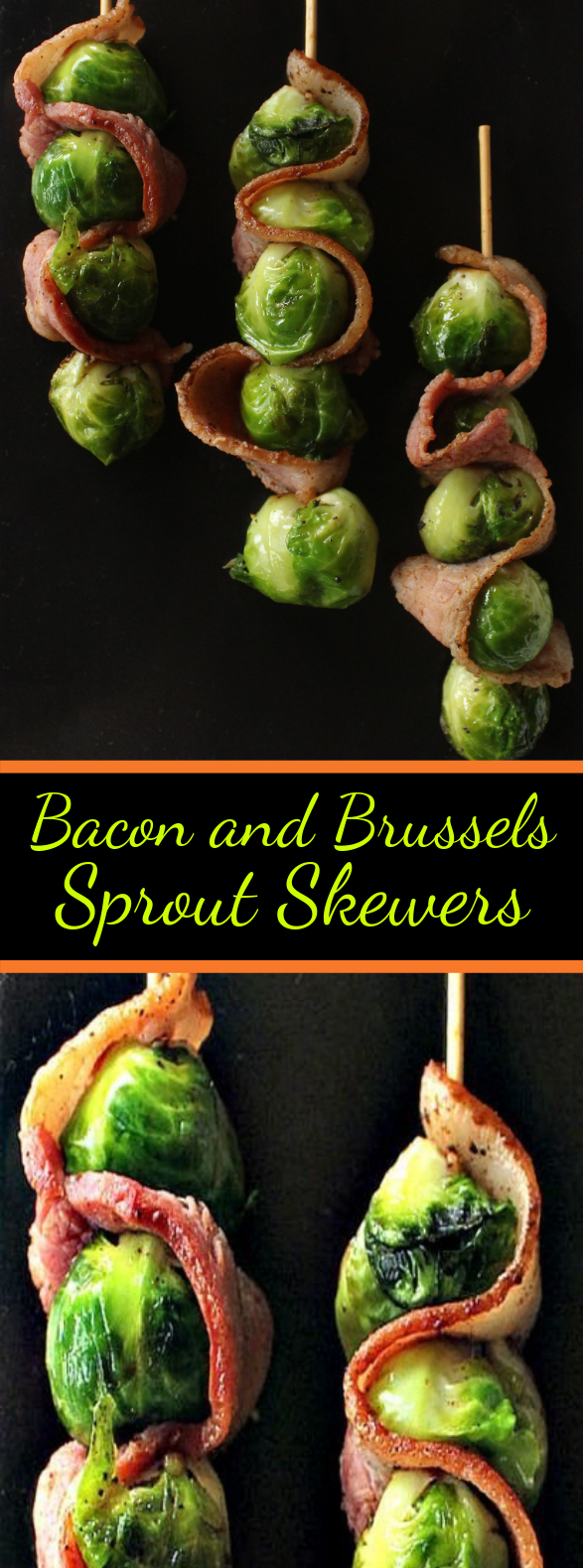 Bacon and Brussels Sprout Skewers #Bacon #Veggies