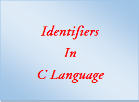 Identifiers in C language