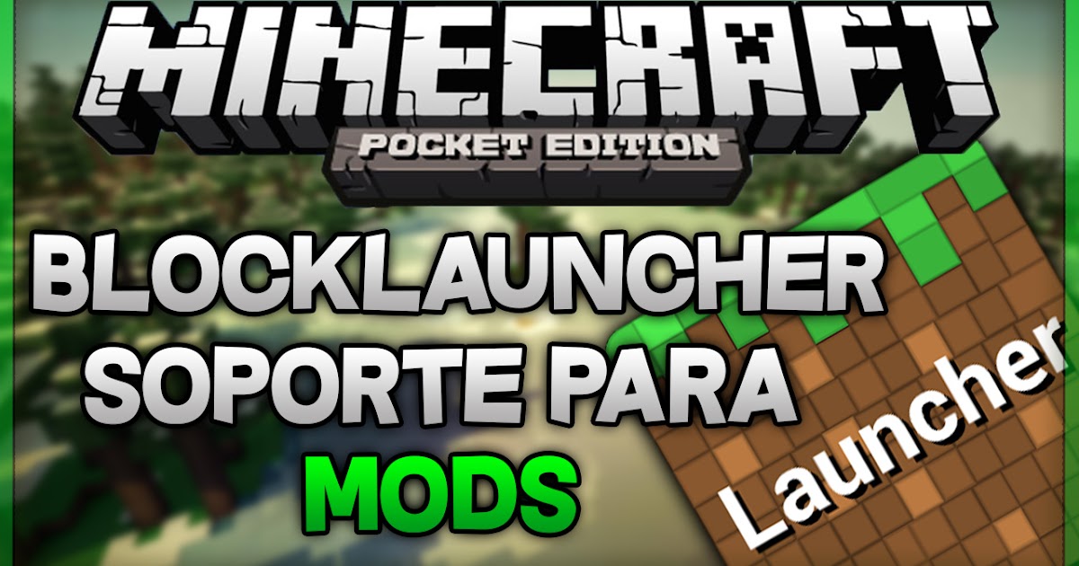 BLOCKLAUNCHER PARA MINECRAFT PE 0.13.0 | SOPORTE DE ...