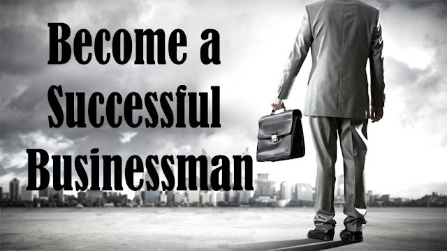 be a businessman