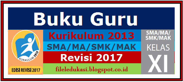 Buku Pegangan Guru Sma, Ma, Smk, Mak Kelas Xi K13 Revisi 2017