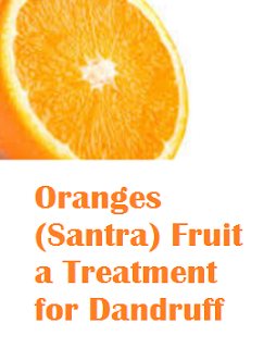 Health benefit of orange santra fruit Oranges (Santra) Fruit -  Oranges (Santra) Fruit a Treatment for Dandruff 