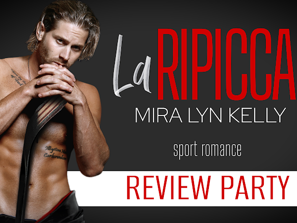 La Ripicca, Mira Lyn Kelly. Review Party.